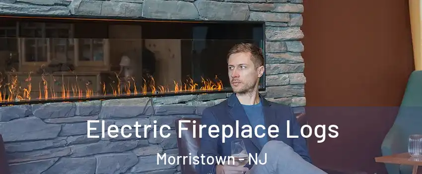  Electric Fireplace Logs Morristown - NJ