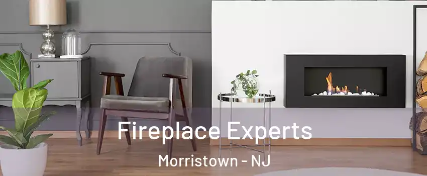  Fireplace Experts Morristown - NJ