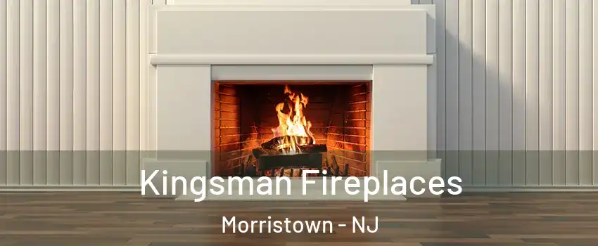  Kingsman Fireplaces Morristown - NJ