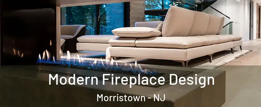  Modern Fireplace Design Morristown - NJ
